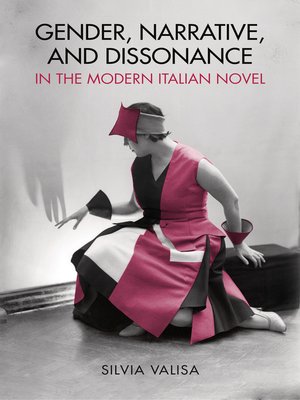 cover image of Gender, Narrative, and Dissonance in the Modern Italian Novel